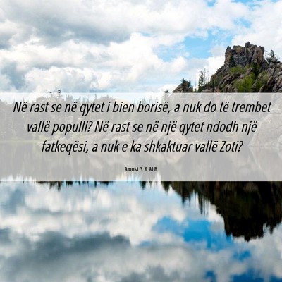 Picture 06 - Amosi 3:6 ALB - Në rast se në qytet i bien borisë, a nuk do - Bible Verse Picture