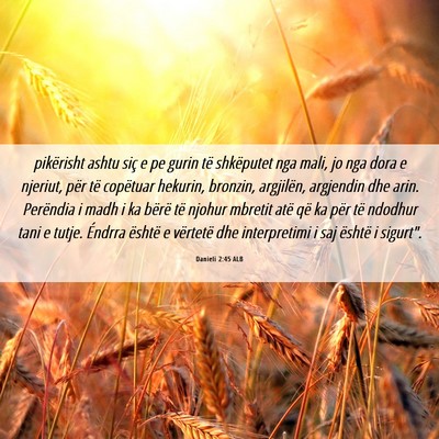 Picture 06 - Danieli 2:45 ALB - pikërisht ashtu siç e pe gurin të shkëputet - Bible Verse Picture