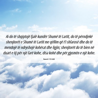 Picture 06 - Danieli 7:25 ALB - Ai do të shqiptojë fjalë kundër Shumë të - Bible Verse Picture
