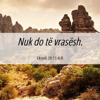 Picture 06 - Eksodi 20:13 ALB - Nuk do të - Bible Verse Picture