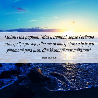 Picture 06 - Eksodi 20:20 ALB - Moisiu i tha popullit: 