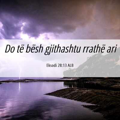 Picture 06 - Eksodi 28:13 ALB - Do të bësh gjithashtu rrathë - Bible Verse Picture