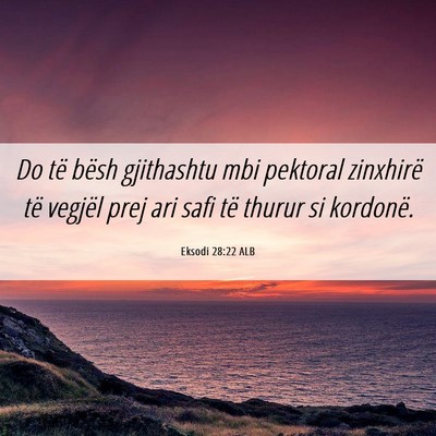Picture 06 - Eksodi 28:22 ALB - Do të bësh gjithashtu mbi pektoral zinxhirë - Bible Verse Picture
