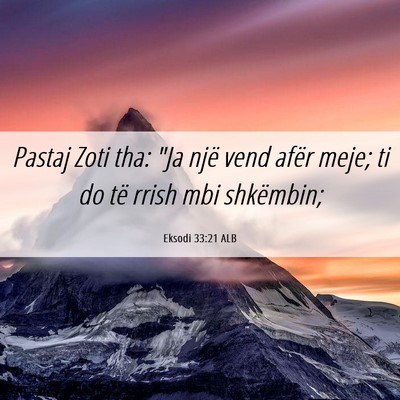 Picture 06 - Eksodi 33:21 ALB - Pastaj Zoti tha: 
