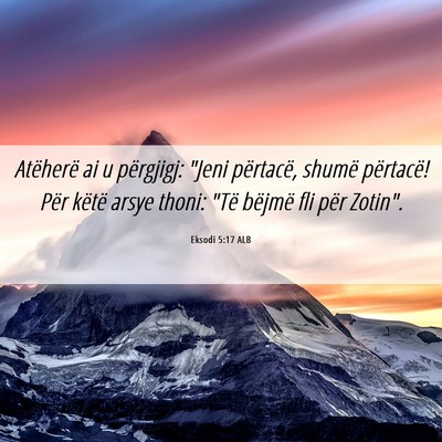 Picture 06 - Eksodi 5:17 ALB - Atëherë ai u përgjigj: 