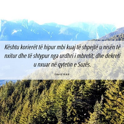 Picture 06 - Ester 8:14 ALB - Kështu korierët të hipur mbi kuaj të shpejtë - Bible Verse Picture