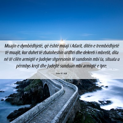 Picture 06 - Ester 9:1 ALB - Muajin e dymbëdhjetë, që është muaji i - Bible Verse Picture