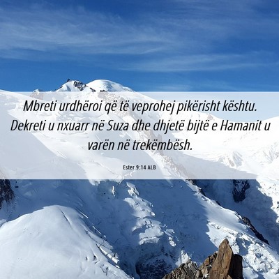 Picture 06 - Ester 9:14 ALB - Mbreti urdhëroi që të veprohej pikërisht - Bible Verse Picture