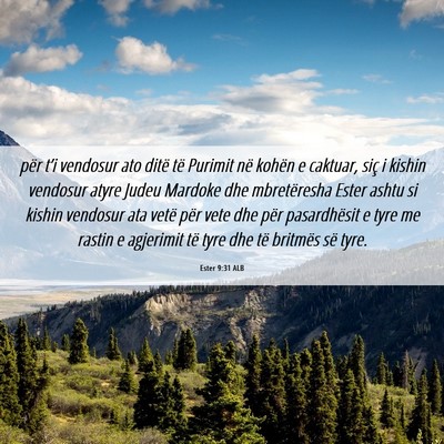 Picture 06 - Ester 9:31 ALB - për t’i vendosur ato ditë të Purimit në - Bible Verse Picture