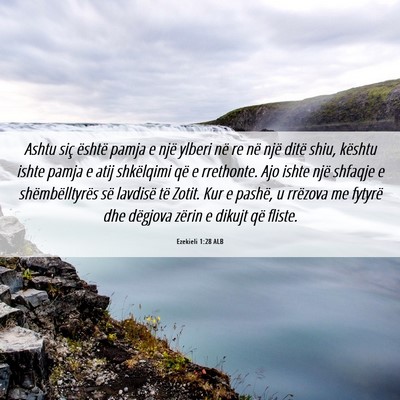 Picture 06 - Ezekieli 1:28 ALB - Ashtu siç është pamja e një ylberi në re në - Bible Verse Picture
