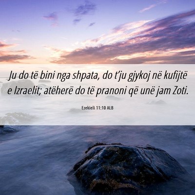 Picture 06 - Ezekieli 11:10 ALB - Ju do të bini nga shpata, do t’ju gjykoj në - Bible Verse Picture