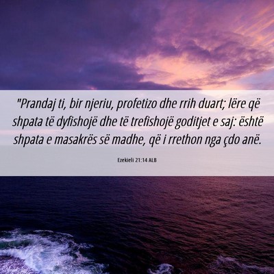 Picture 06 - Ezekieli 21:14 ALB - 