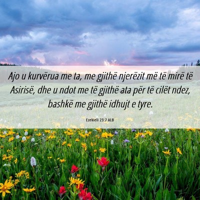 Picture 06 - Ezekieli 23:7 ALB - Ajo u kurvërua me ta, me gjithë njerëzit më - Bible Verse Picture