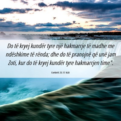Picture 06 - Ezekieli 25:17 ALB - Do të kryej kundër tyre një hakmarrje të - Bible Verse Picture