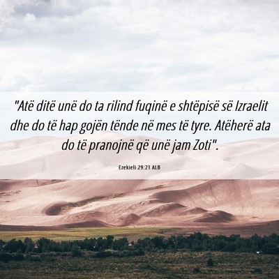 Picture 06 - Ezekieli 29:21 ALB - 