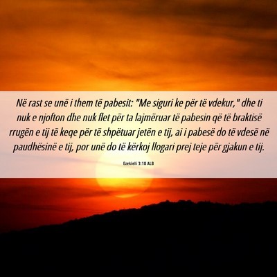 Picture 06 - Ezekieli 3:18 ALB - Në rast se unë i them të pabesit: 