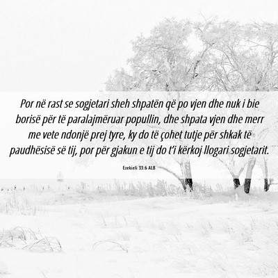 Picture 06 - Ezekieli 33:6 ALB - Por në rast se sogjetari sheh shpatën që po - Bible Verse Picture