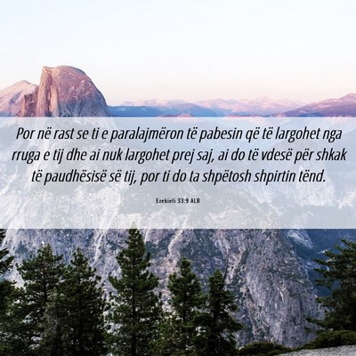 Picture 06 - Ezekieli 33:9 ALB - Por në rast se ti e paralajmëron të pabesin - Bible Verse Picture