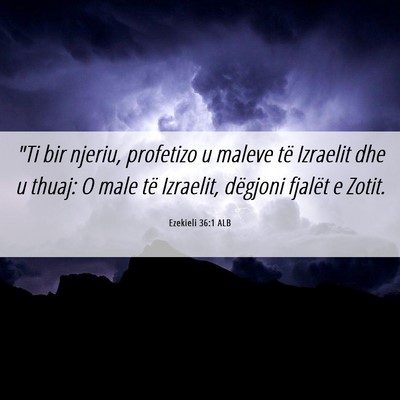 Picture 06 - Ezekieli 36:1 ALB - 