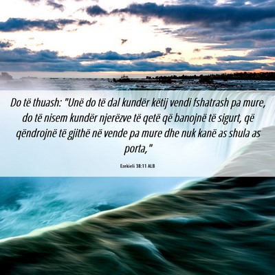 Picture 06 - Ezekieli 38:11 ALB - Do të thuash: 