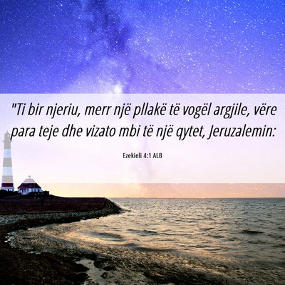 Picture 06 - Ezekieli 4:1 ALB - 