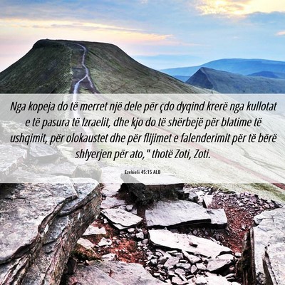 Picture 06 - Ezekieli 45:15 ALB - Nga kopeja do të merret një dele për çdo - Bible Verse Picture