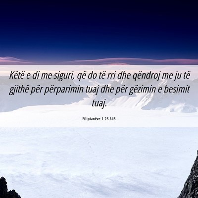 Picture 06 - Filipianëve 1:25 ALB - Këtë e di me siguri, që do të rri dhe - Bible Verse Picture