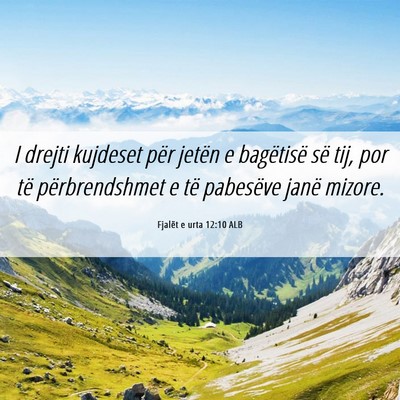 Picture 06 - Fjalët e urta 12:10 ALB - I drejti kujdeset për jetën e bagëtisë së - Bible Verse Picture