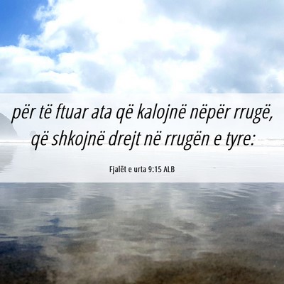 Picture 06 - Fjalët e urta 9:15 ALB - për të ftuar ata që kalojnë nëpër rrugë, - Bible Verse Picture