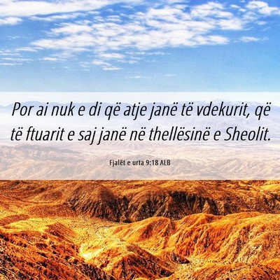 Picture 06 - Fjalët e urta 9:18 ALB - Por ai nuk e di që atje janë të vdekurit, që - Bible Verse Picture