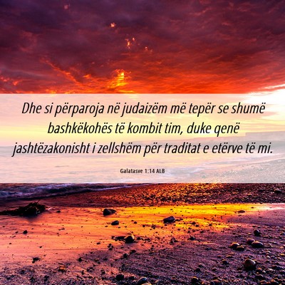 Picture 06 - Galatasve 1:14 ALB - Dhe si përparoja në judaizëm më tepër se - Bible Verse Picture