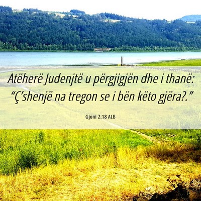 Picture 06 - Gjoni 2:18 ALB - Atëherë Judenjtë u përgjigjën dhe i thanë: - Bible Verse Picture