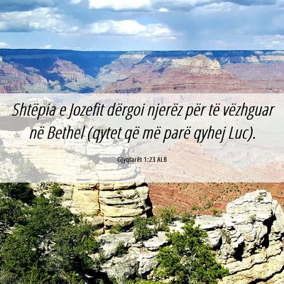 Picture 06 - Gjyqtarët 1:23 ALB - Shtëpia e Jozefit dërgoi njerëz për të - Bible Verse Picture