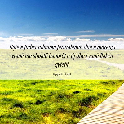 Picture 06 - Gjyqtarët 1:8 ALB - Bijtë e Judës sulmuan Jeruzalemin dhe e morën; - Bible Verse Picture