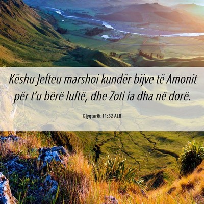 Picture 06 - Gjyqtarët 11:32 ALB - Këshu Jefteu marshoi kundër bijve të Amonit - Bible Verse Picture