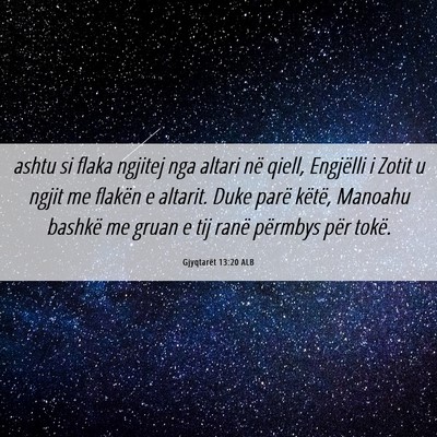 Picture 06 - Gjyqtarët 13:20 ALB - ashtu si flaka ngjitej nga altari në qiell, - Bible Verse Picture