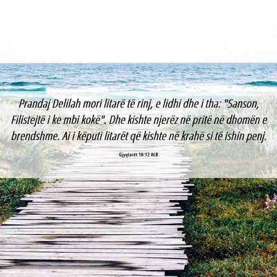 Picture 06 - Gjyqtarët 16:12 ALB - Prandaj Delilah mori litarë të rinj, e lidhi - Bible Verse Picture