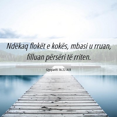 Picture 06 - Gjyqtarët 16:22 ALB - Ndëkaq flokët e kokës, mbasi u rruan, filluan - Bible Verse Picture
