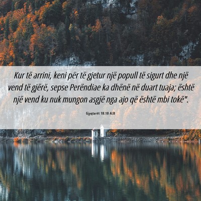 Picture 06 - Gjyqtarët 18:10 ALB - Kur të arrini, keni për të gjetur një popull - Bible Verse Picture