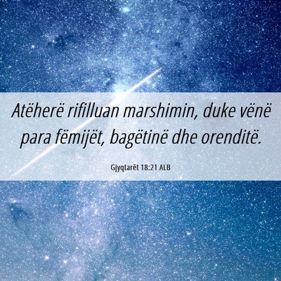 Picture 06 - Gjyqtarët 18:21 ALB - Atëherë rifilluan marshimin, duke vënë para - Bible Verse Picture