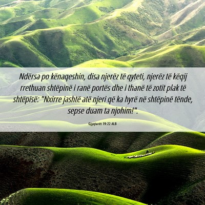 Picture 06 - Gjyqtarët 19:22 ALB - Ndërsa po kënaqeshin, disa njerëz të qyteti, - Bible Verse Picture