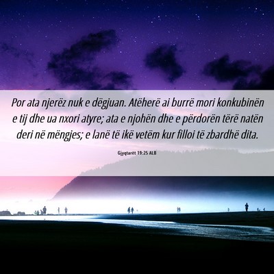 Picture 06 - Gjyqtarët 19:25 ALB - Por ata njerëz nuk e dëgjuan. Atëherë ai - Bible Verse Picture