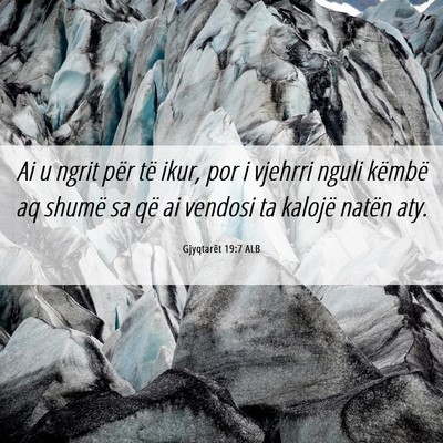 Picture 06 - Gjyqtarët 19:7 ALB - Ai u ngrit për të ikur, por i vjehrri nguli - Bible Verse Picture