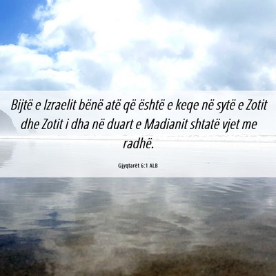 Picture 06 - Gjyqtarët 6:1 ALB - Bijtë e Izraelit bënë atë që është e keqe - Bible Verse Picture
