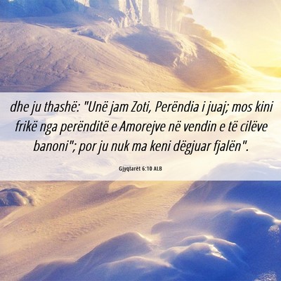 Picture 06 - Gjyqtarët 6:10 ALB - dhe ju thashë: 