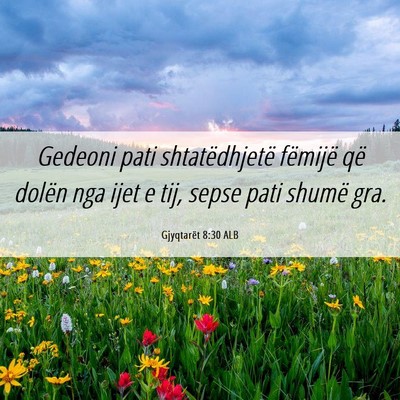 Picture 06 - Gjyqtarët 8:30 ALB - Gedeoni pati shtatëdhjetë fëmijë që dolën - Bible Verse Picture
