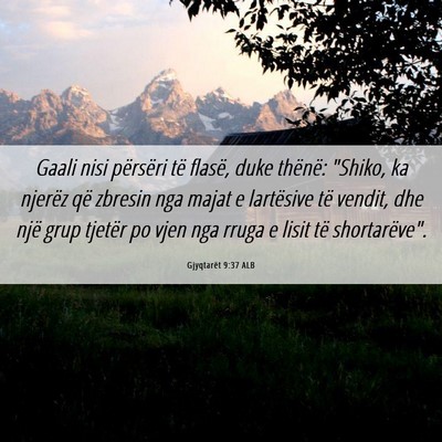 Picture 06 - Gjyqtarët 9:37 ALB - Gaali nisi përsëri të flasë, duke thënë: - Bible Verse Picture