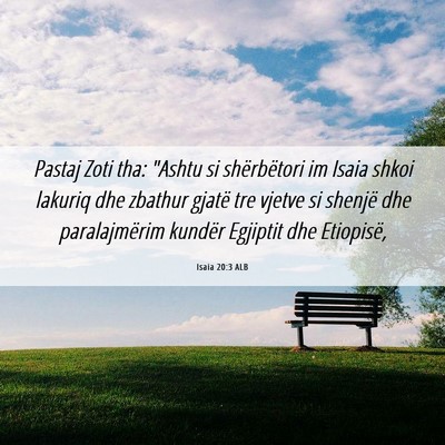 Picture 06 - Isaia 20:3 ALB - Pastaj Zoti tha: 