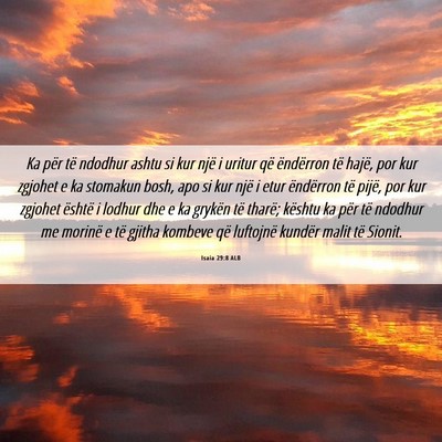 Picture 06 - Isaia 29:8 ALB - Ka për të ndodhur ashtu si kur një i uritur - Bible Verse Picture