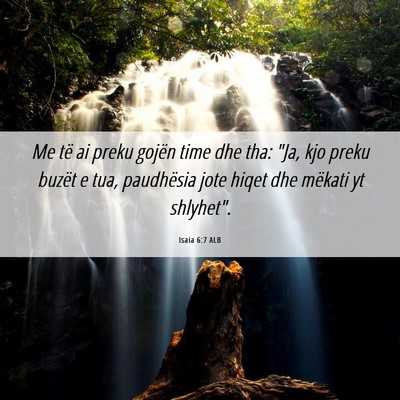 Picture 06 - Isaia 6:7 ALB - Me të ai preku gojën time dhe tha: 